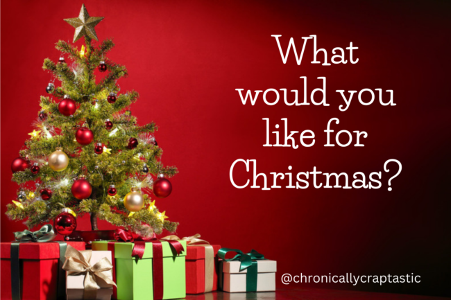 What would you like for Christmas (1)